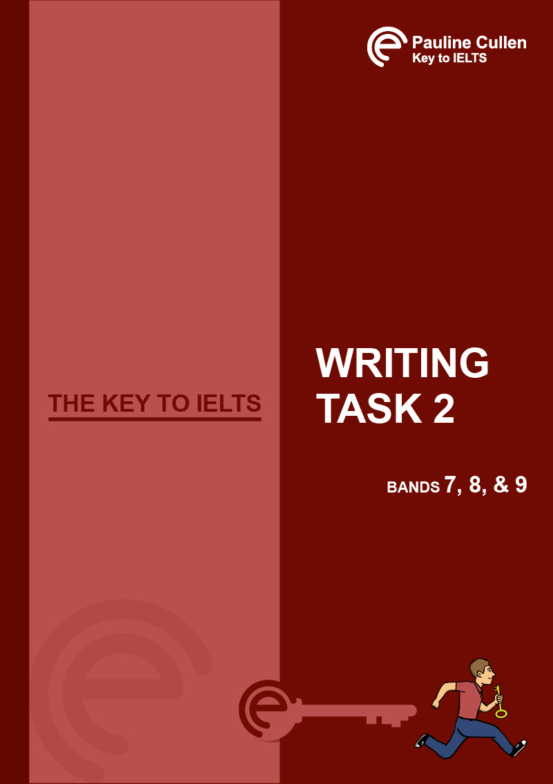 THE KEY TO IELTS - WRITING TASK 2